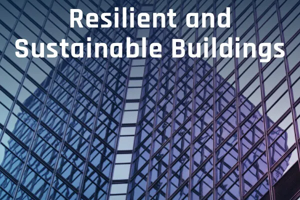 New ASCE Publication Focuses on the Different Aspects of Resilient and Sustainable Buildings