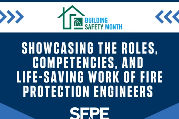 SFPE Announces Sponsorship of Building Safety Month for May 2023